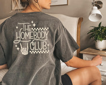 Load image into Gallery viewer, The Homebody Club shirt
