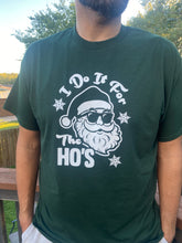 Load image into Gallery viewer, Do it for the Ho’s
