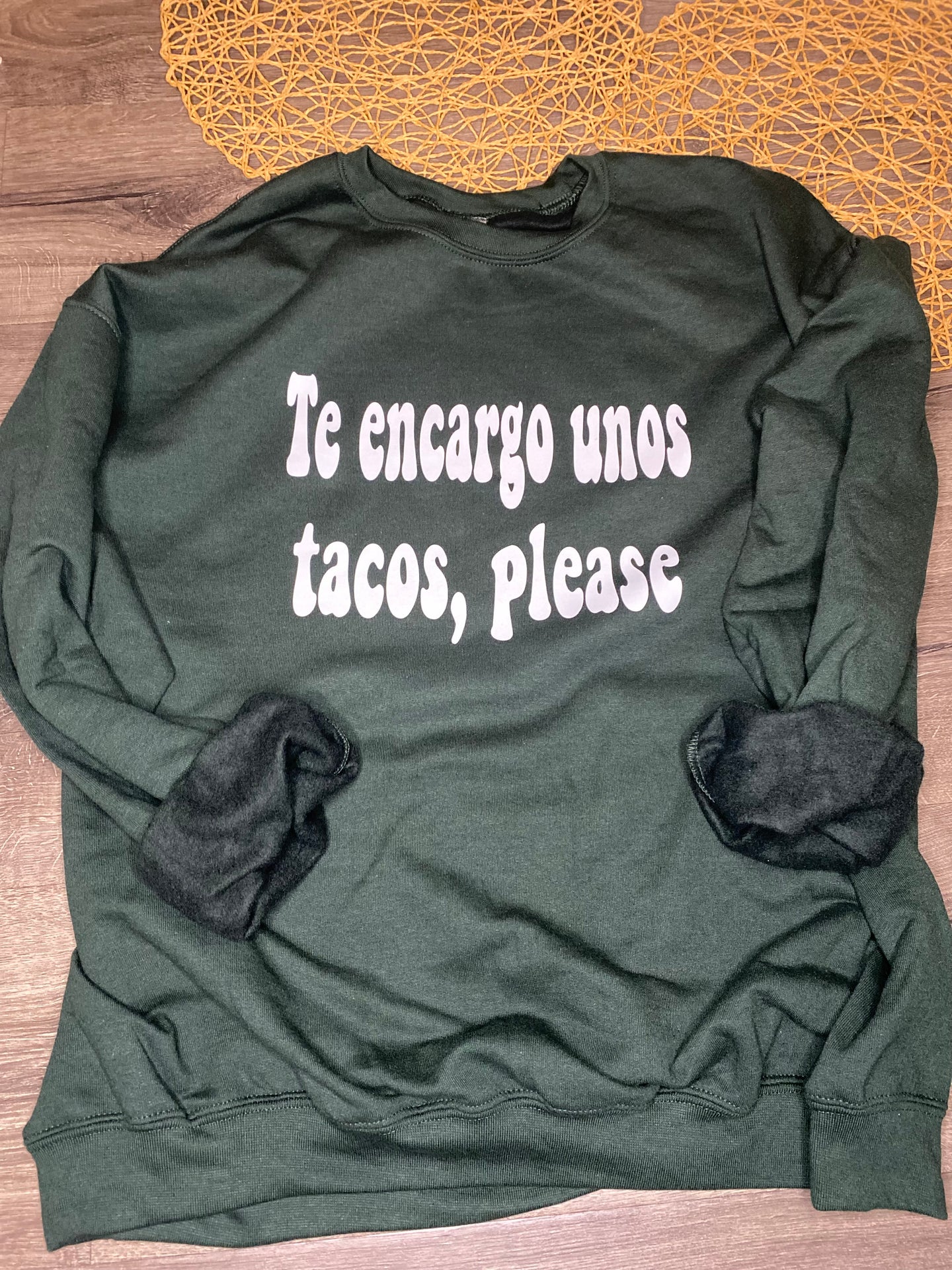 Te encargo unos tacos, please *Sweatshirt*