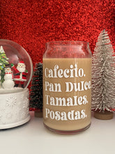 Load image into Gallery viewer, Cafecito, Posadas… 16 oz glass cup
