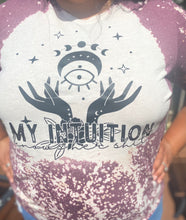 Load image into Gallery viewer, My Intuition knows her Sh*t, bleached shirt

